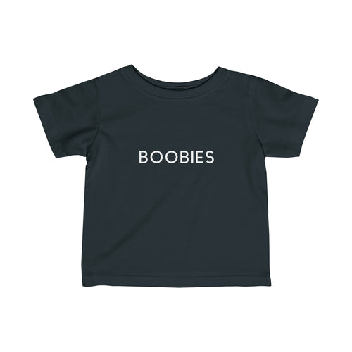 BOOBIES - Infant Fine Jersey Tee