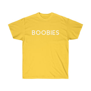 BOOBIES - Unisex Ultra Cotton Tee